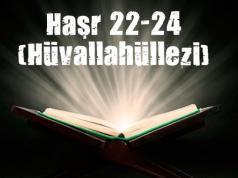 Haşr 22-24 (Hüvallâhüllezi)